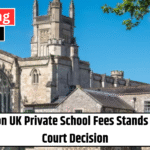20% VAT on UK Private School Fees Stands After High Court Decision
