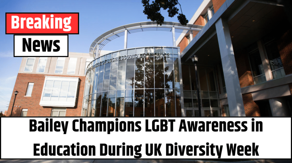Bailey Champions LGBT Awareness in Education During UK Diversity Week