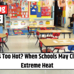 How Hot Is Too Hot? When Schools May Close Due to Extreme Heat