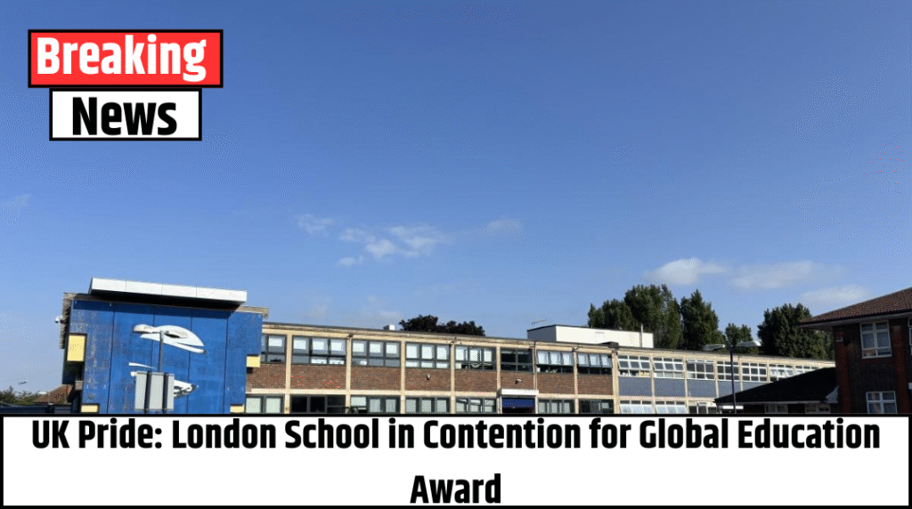 UK Pride: London School in Contention for Global Education Award